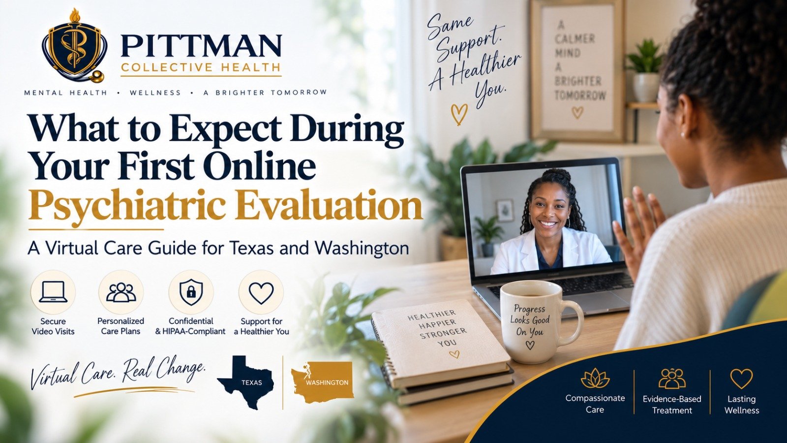 What to Expect During Your First Online Psychiatric Evaluation
